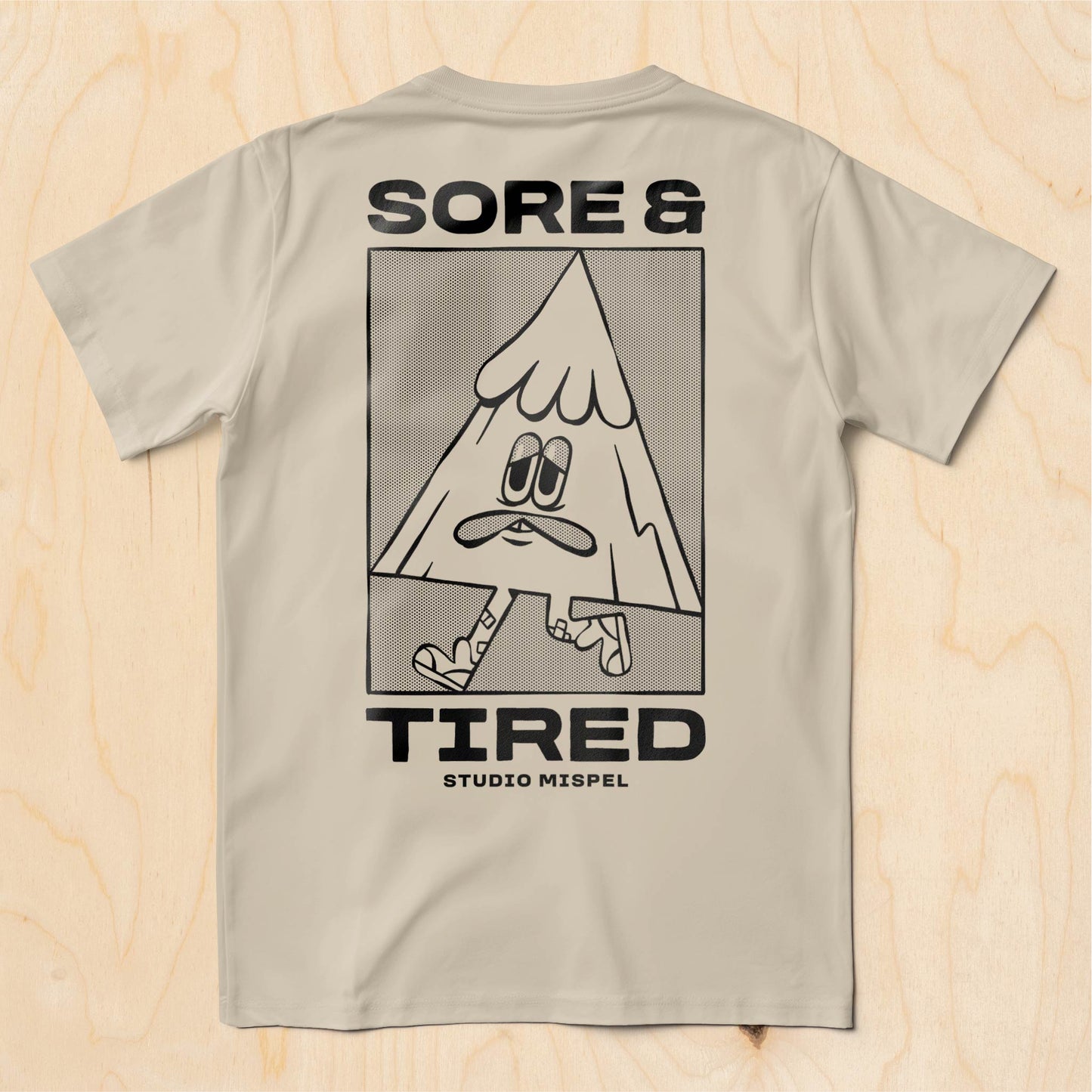Sore & Tired T-Shirt