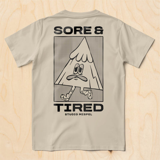 Sore & Tired T-Shirt